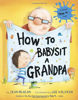 Picture of How To Babysit A Grandpa