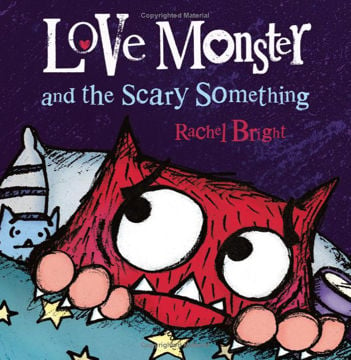 Picture of Love Monster & The Scary Something - hardcover
