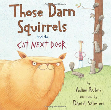 Picture of Those Darn Squirrels & The Cat Nextdoor